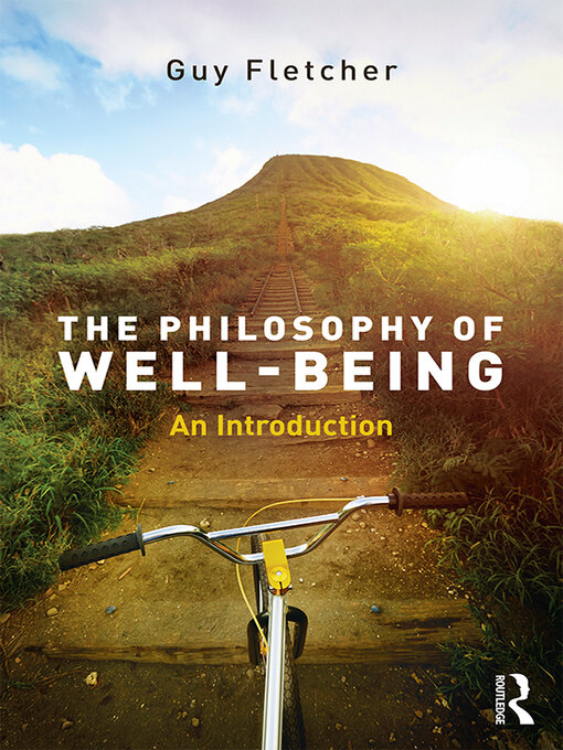 Title details for The Philosophy of Well-Being by Guy Fletcher - Wait list